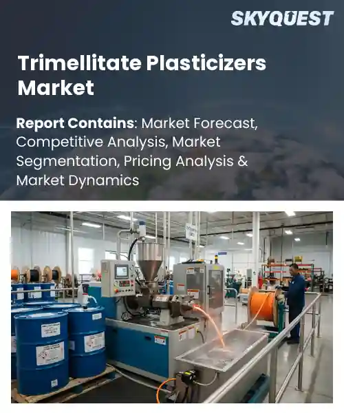 Trimellitate Plasticizers Market