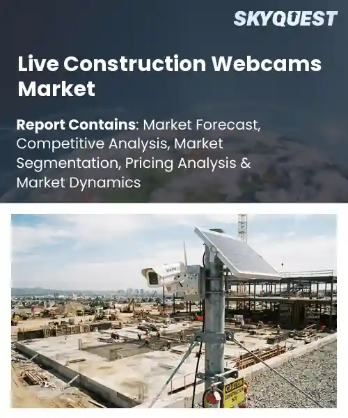 Live Construction Webcams Market