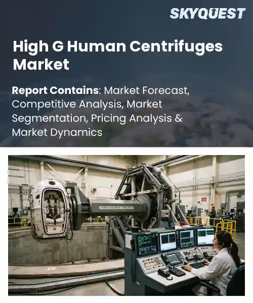 High G Human Centrifuges Market