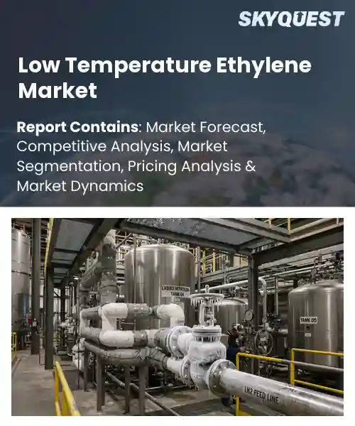 Low Temperature Ethylene Market