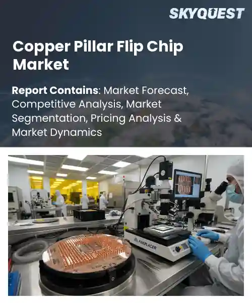 Copper Pillar Flip Chip Market