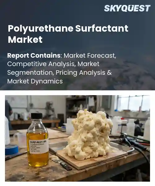 Polyurethane Surfactant Market