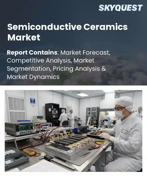 Semiconductive Ceramics Market