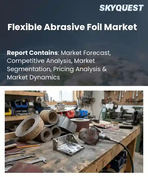 Flexible Abrasive Foil Market