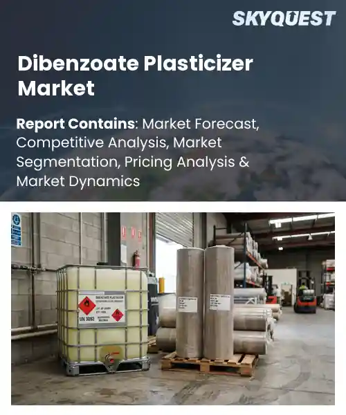 Dibenzoate Plasticizer Market