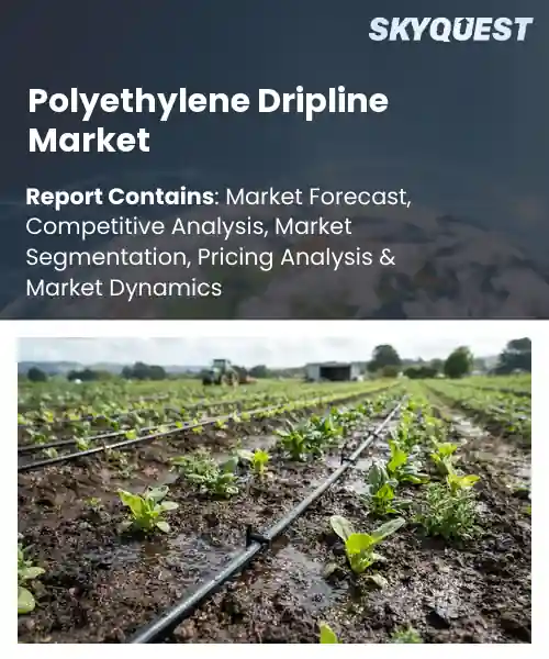 Polyethylene Dripline Market