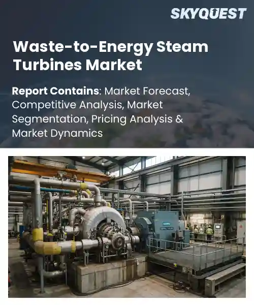 Waste-to-Energy Steam Turbines Market