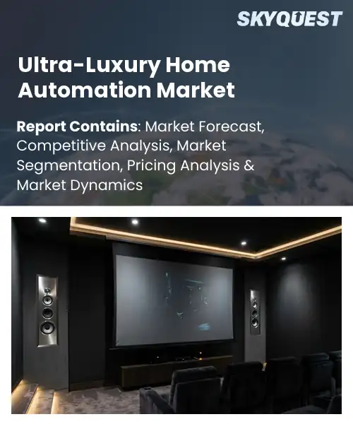 Ultra-Luxury Home Automation Market