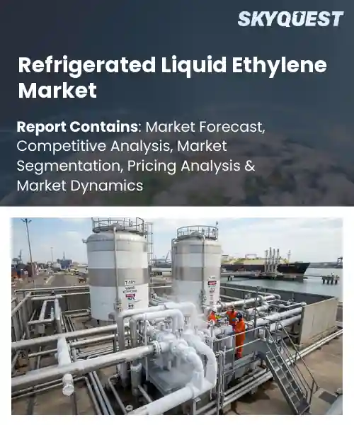 Refrigerated Liquid Ethylene Market