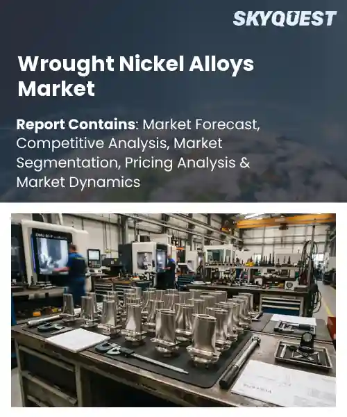 Wrought Nickel Alloys Market