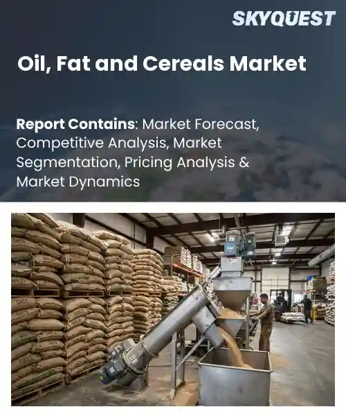 Oil, Fat and Cereals Market
