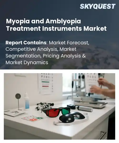 Myopia and Amblyopia Treatment Instruments Market
