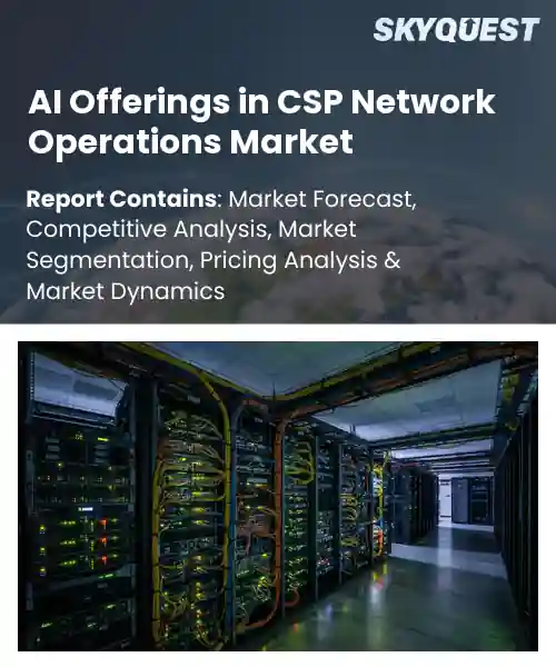 AI Offerings in CSP Network Operations Market