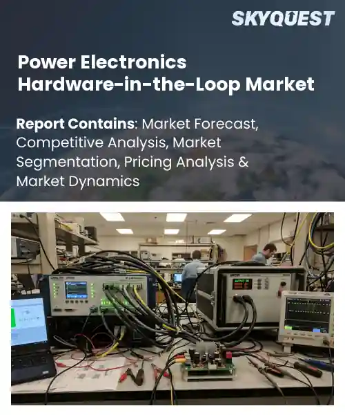 Power Electronics Hardware-in-the-Loop Market