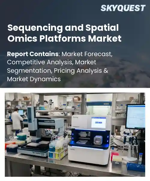 Sequencing and Spatial Omics Platforms Market