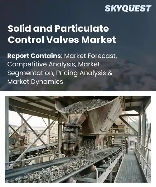 Solid and Particulate Control Valves Market
