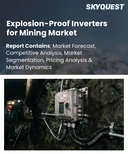 Explosion-Proof Inverters for Mining Market