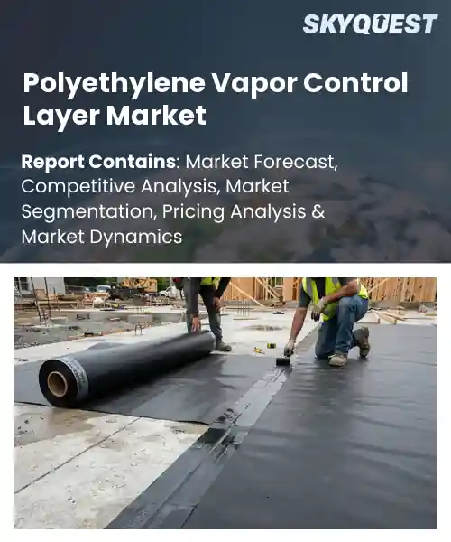 Polyethylene Vapor Control Layer Market