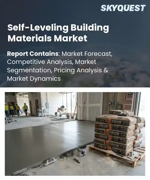 Self-Leveling Building Materials Market