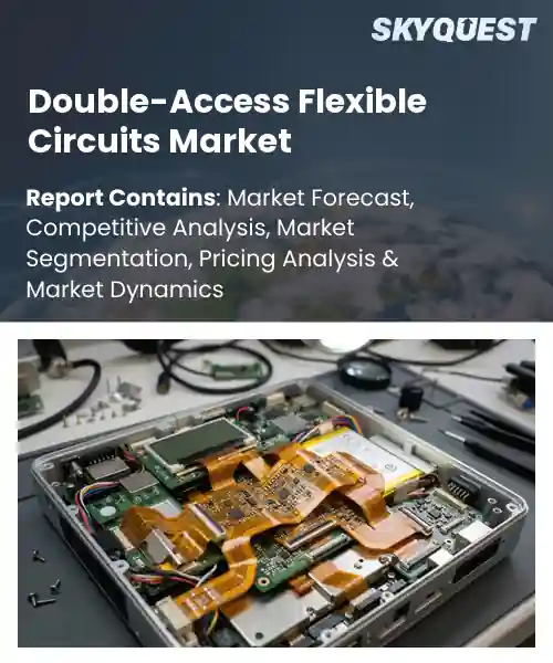 Double-Access Flexible Circuits Market