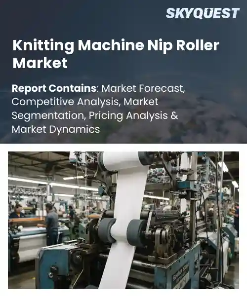 Knitting Machine Nip Roller Market