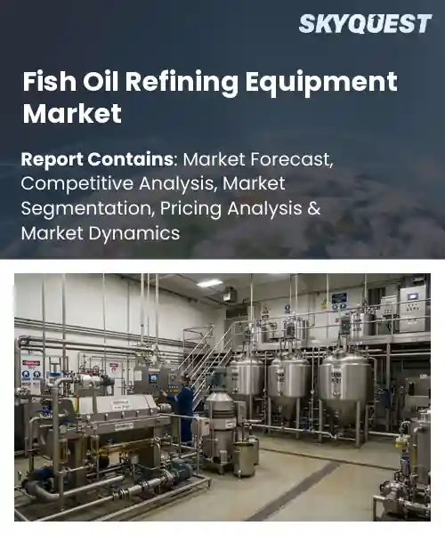 Fish Oil Refining Equipment Market