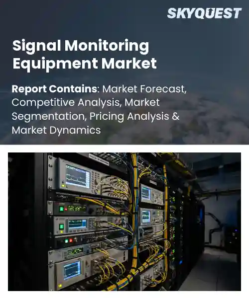Signal Monitoring Equipment Market