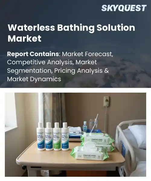 Waterless Bathing Solution Market