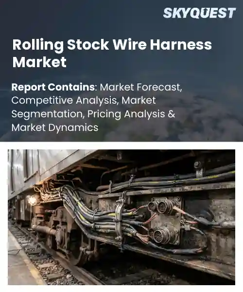 Rolling Stock Wire Harness Market