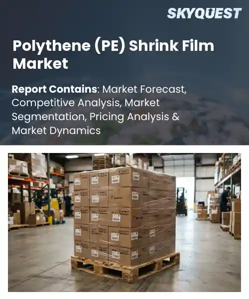 Polythene (PE) Shrink Film Market