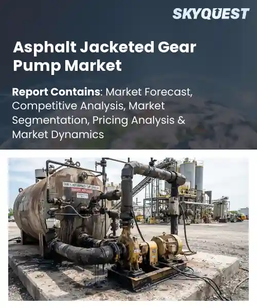 Asphalt Jacketed Gear Pump Market