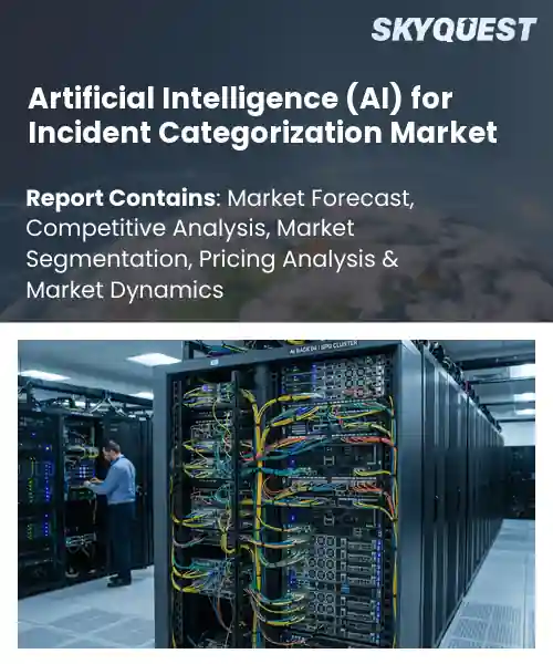 Artificial Intelligence (AI) for Incident Categorization Market