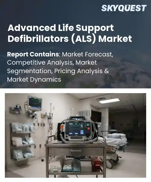 Advanced Life Support Defibrillators (ALS) Market