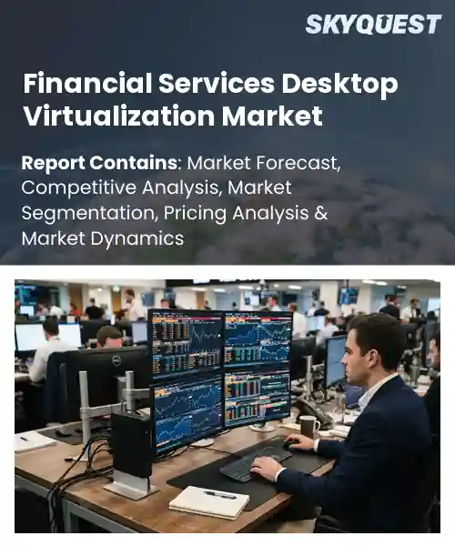 Financial Services Desktop Virtualization Market