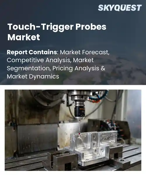 Touch-Trigger Probes Market