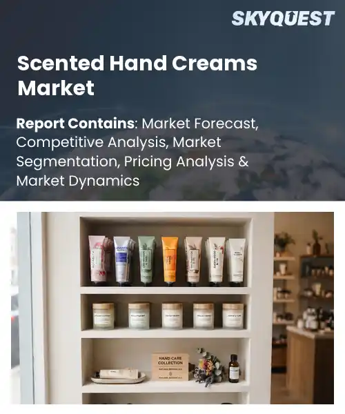 Scented Hand Creams Market