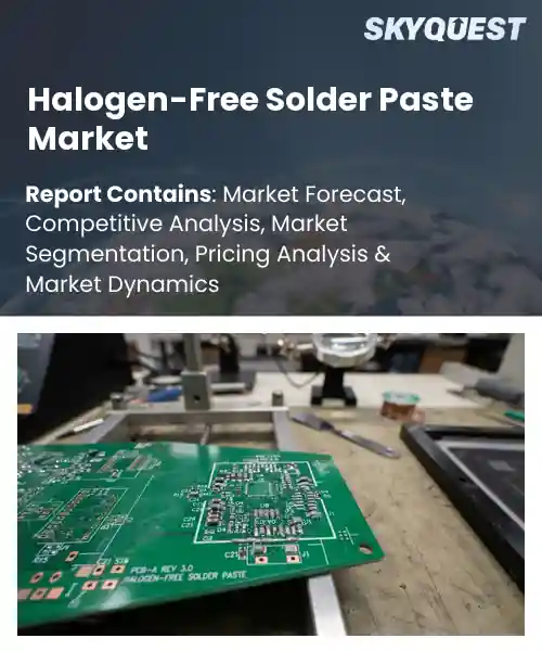 Halogen-Free Solder Paste Market