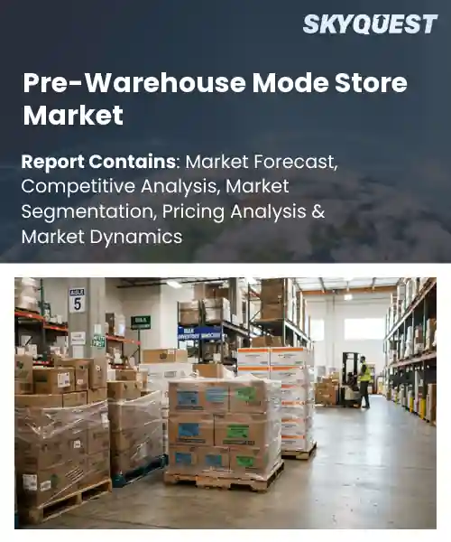 Pre-Warehouse Mode Store Market