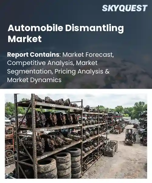 Automobile Dismantling Market