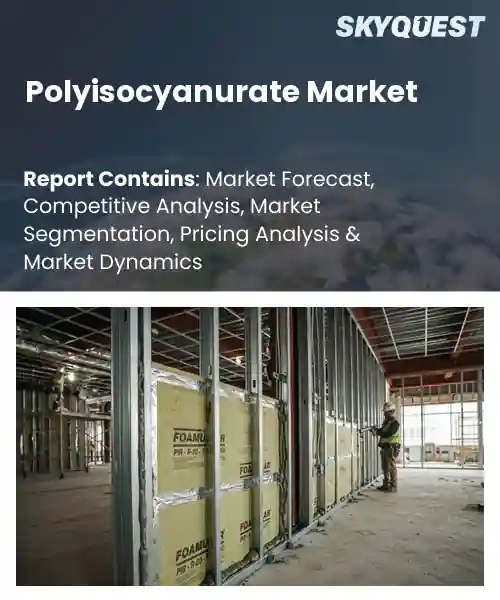 Polyisocyanurate Market