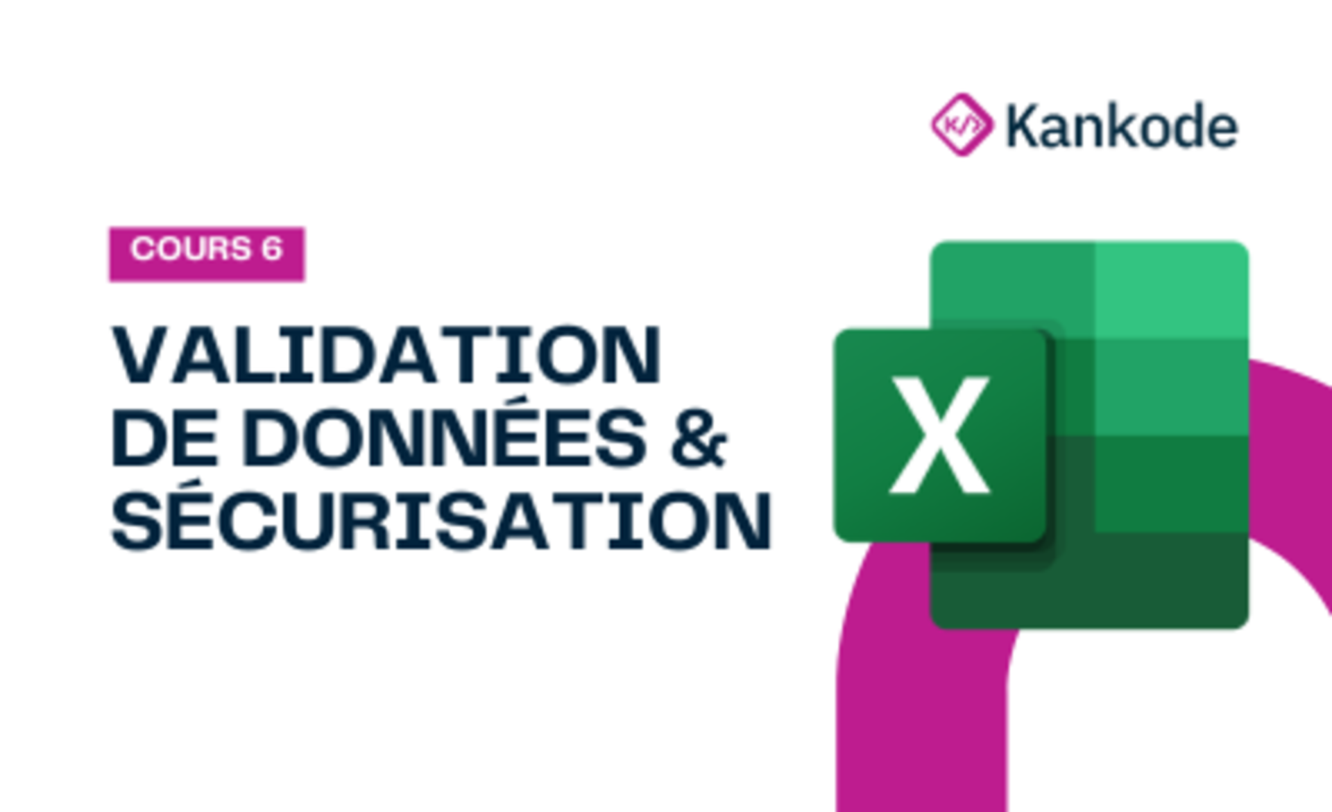 COURS 6 : VALIDATION DE DONNÉES & SÉCURISATION