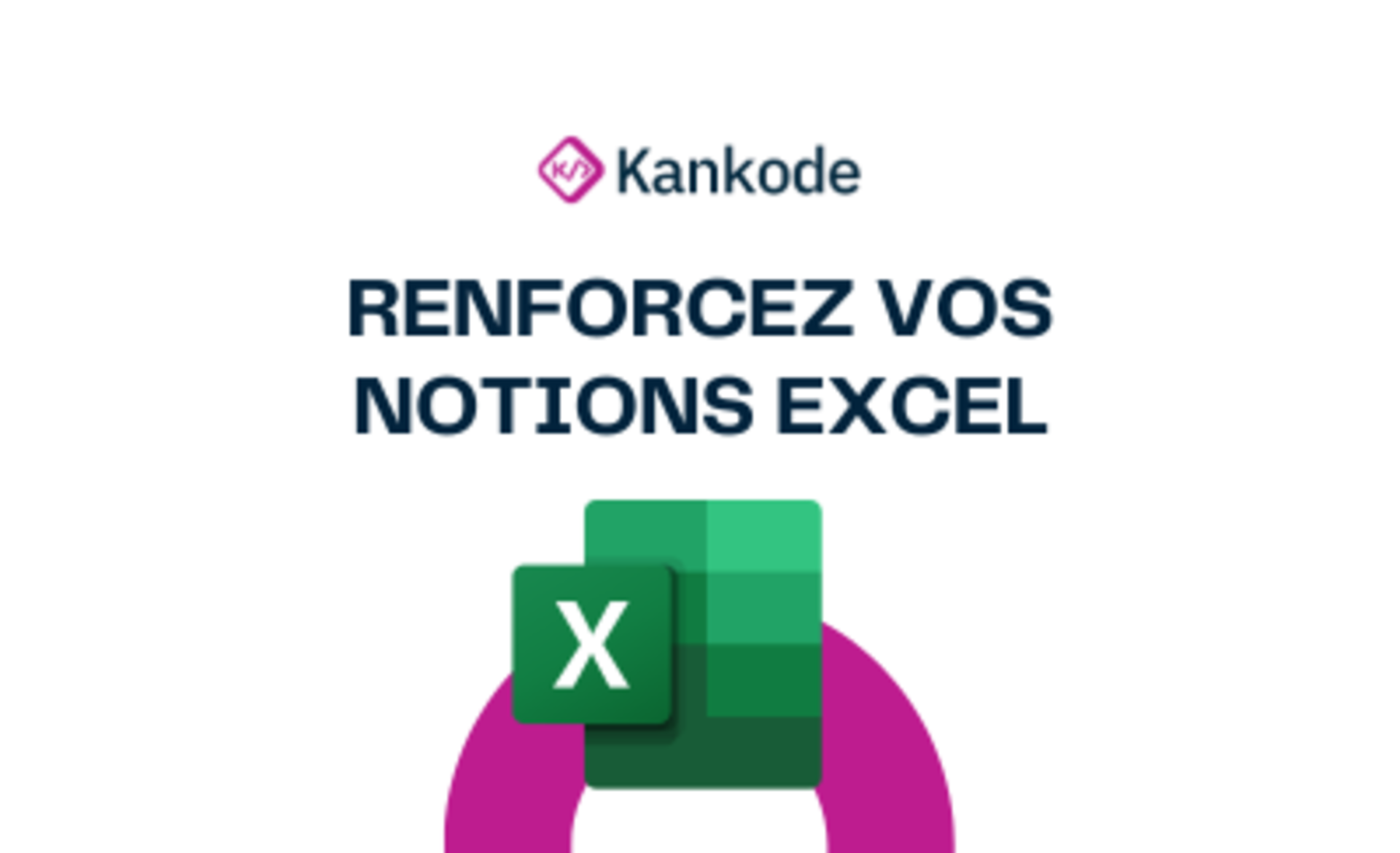 Renforcez vos notions de Microsoft Excel