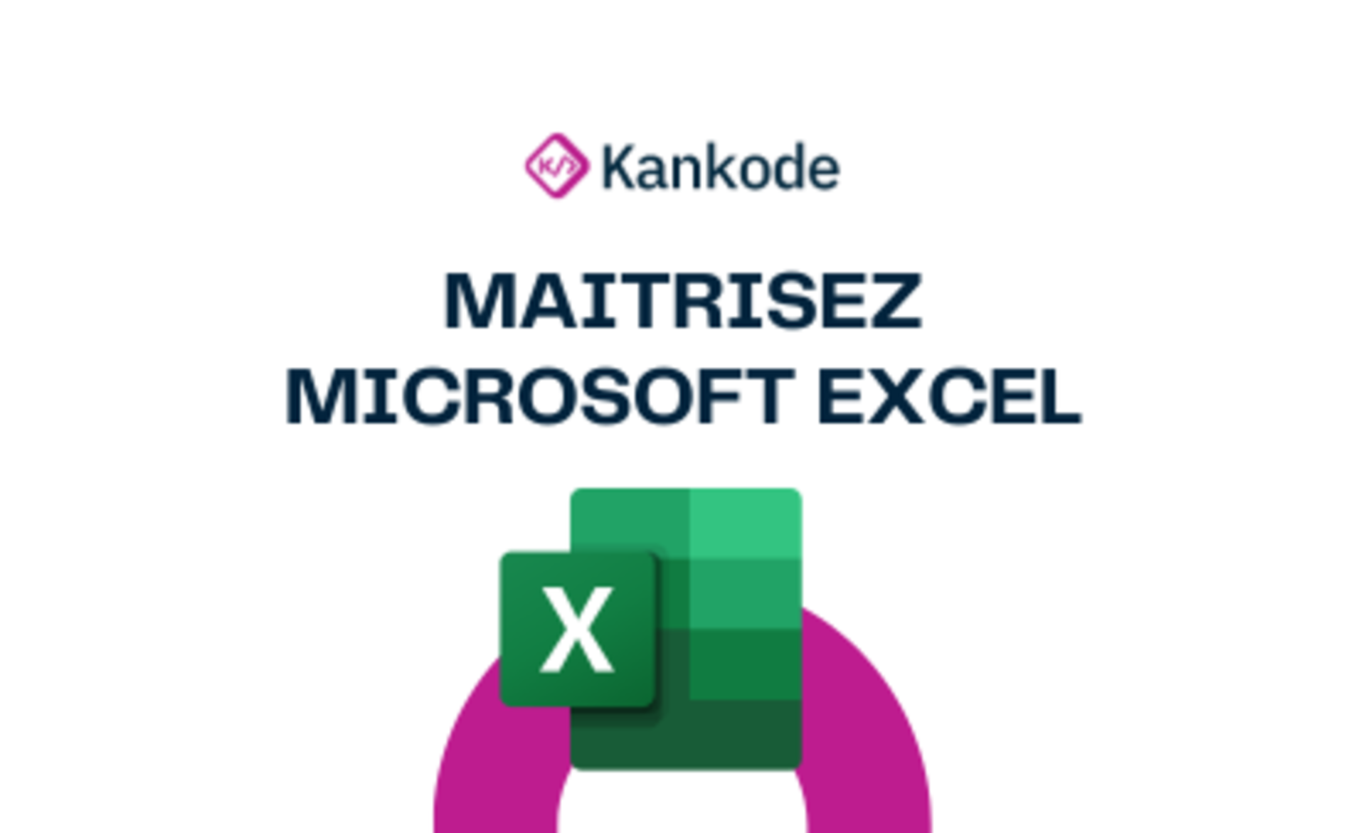 Maitrisez Microsoft Excel