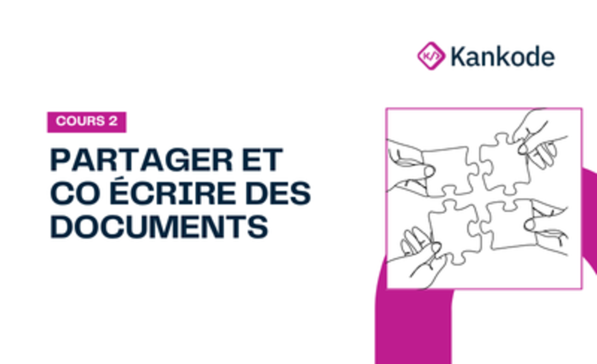 COURS 2 : PARTAGER ET CO ÉCRIRE DES DOCUMENTS