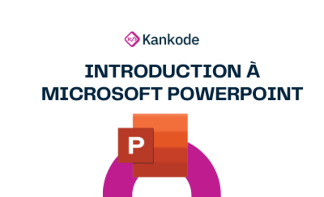 Introduction à Microsoft Powerpoint