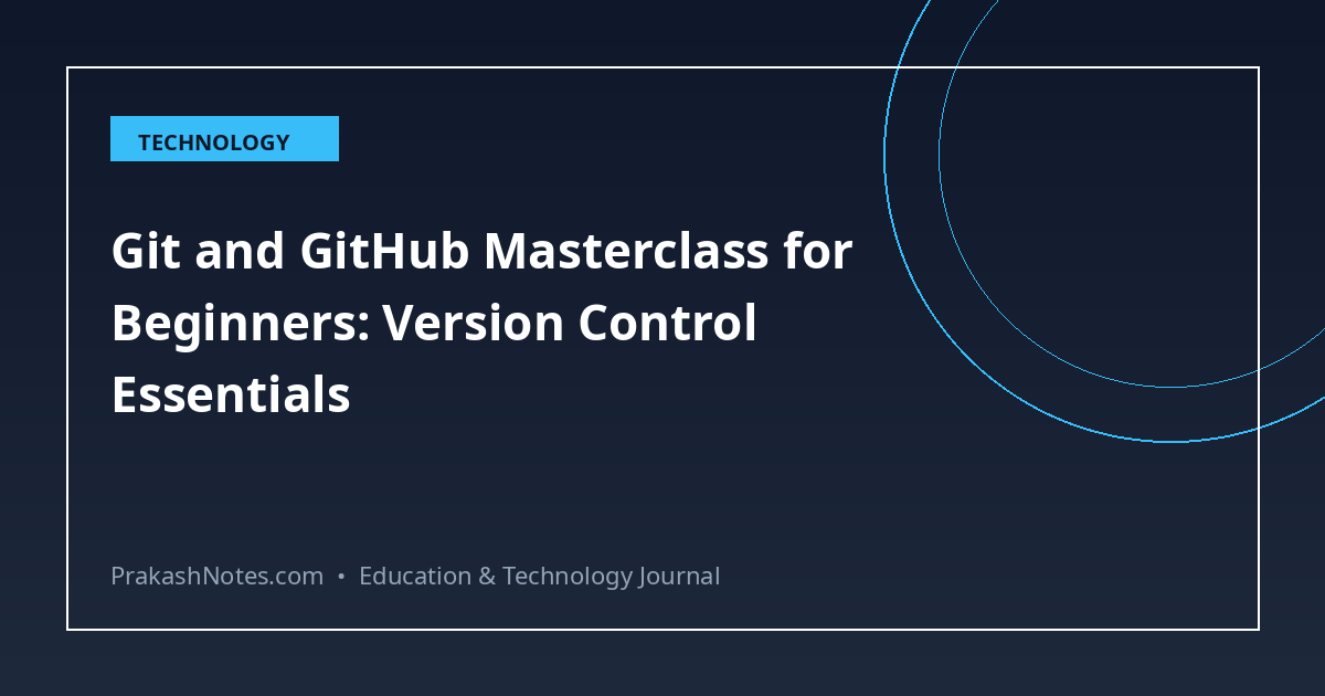 Git and GitHub Masterclass for Beginners: Version Control Essentials