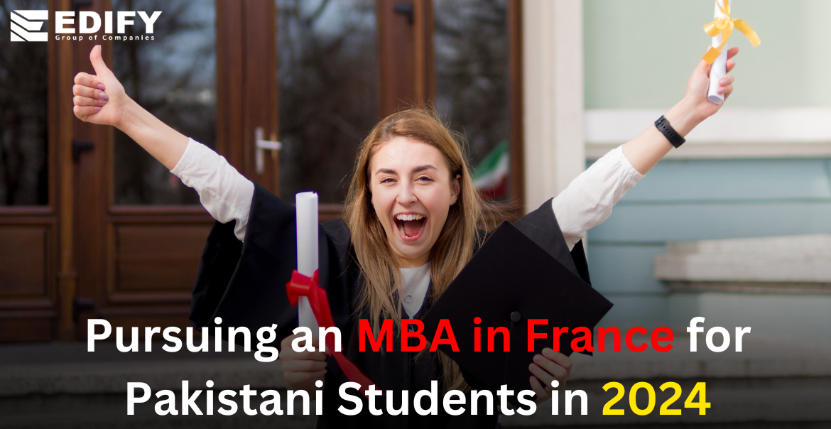 Pursuing an MBA in France for Pakistani Students in 2024