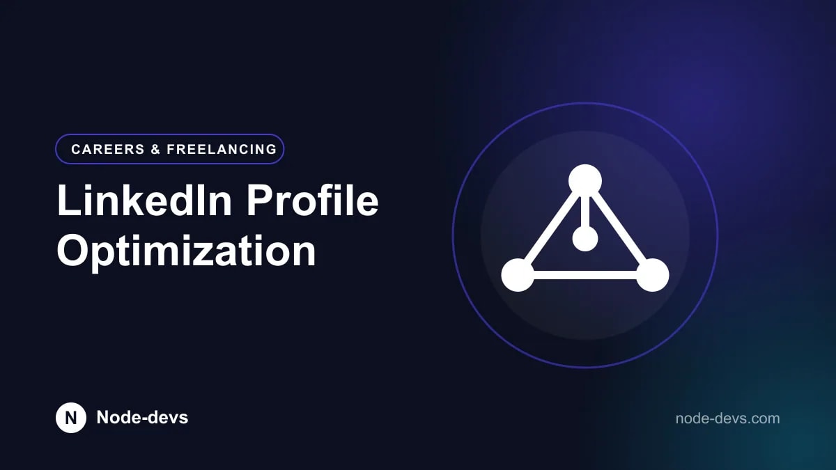 LinkedIn Profile Optimization - Careers & Freelancing guide by Node-devs