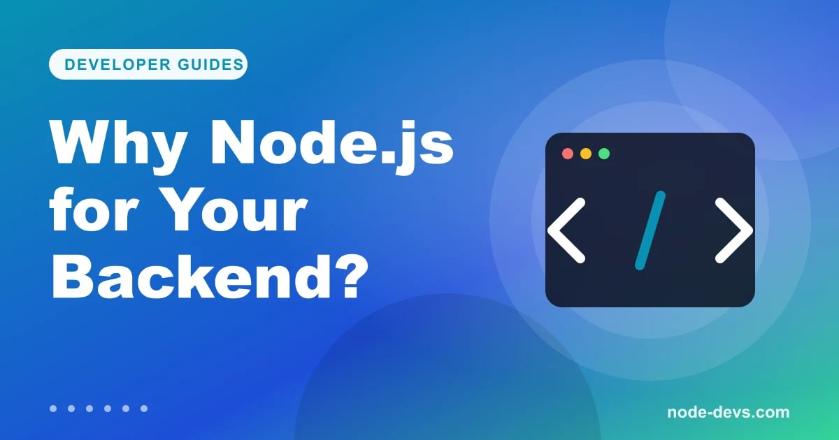 Why use Node.js for backend development - code window illustration
