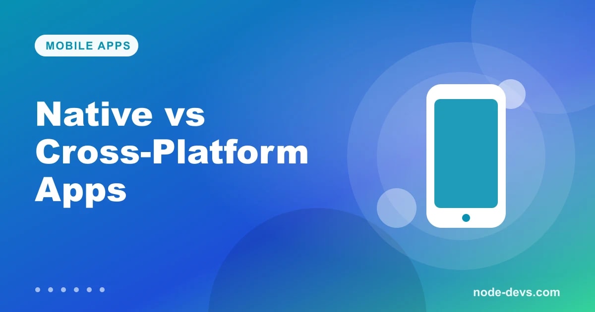 Native vs cross-platform app development - mobile phone illustration